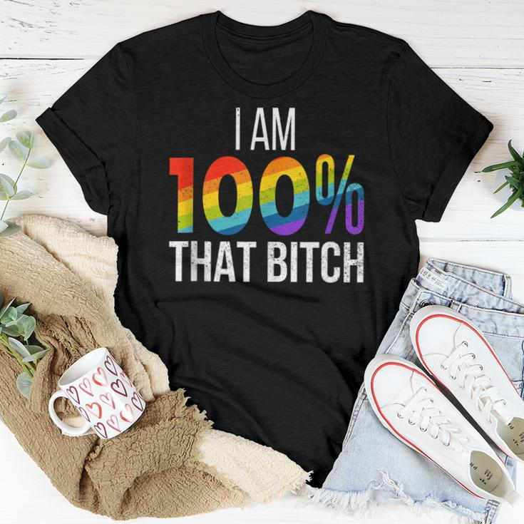 I Am 100 That Bitch Gay Lesbian Pride Lgbt Rainbow Women T-shirt Unique Gifts