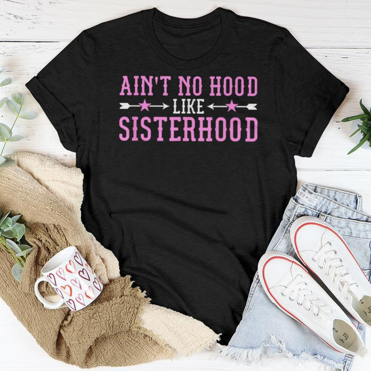 Ain't No Hood Like Sisterhood For Sisters Women T-shirt Unique Gifts