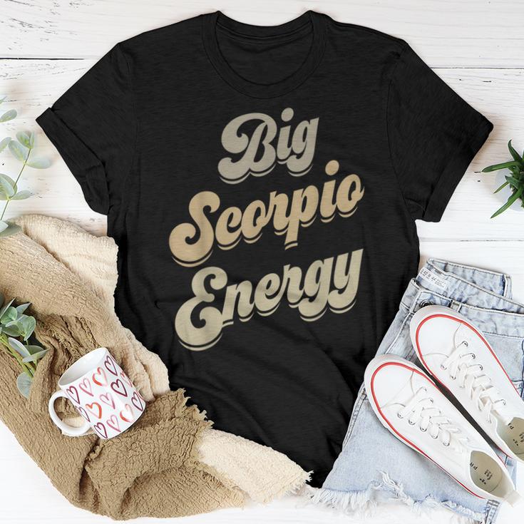 Big Scorpio Energy Scorpio Astrology Zodiac Sign Women T-shirt Funny Gifts