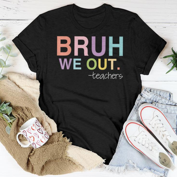 Bruh We Out Teacher Happy Last Day Of School End Of School Women T-shirt Unique Gifts