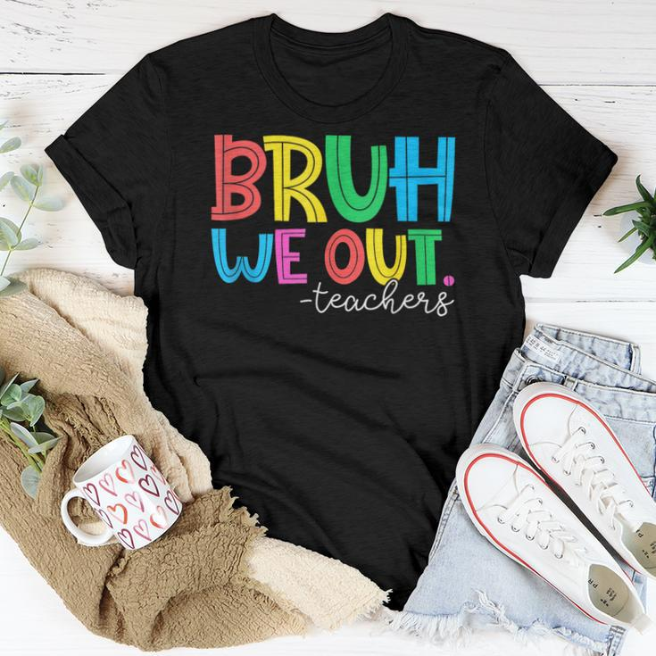 Bruh We Out Teachers Student Happy Last Day Of School Summer Women T-shirt Unique Gifts