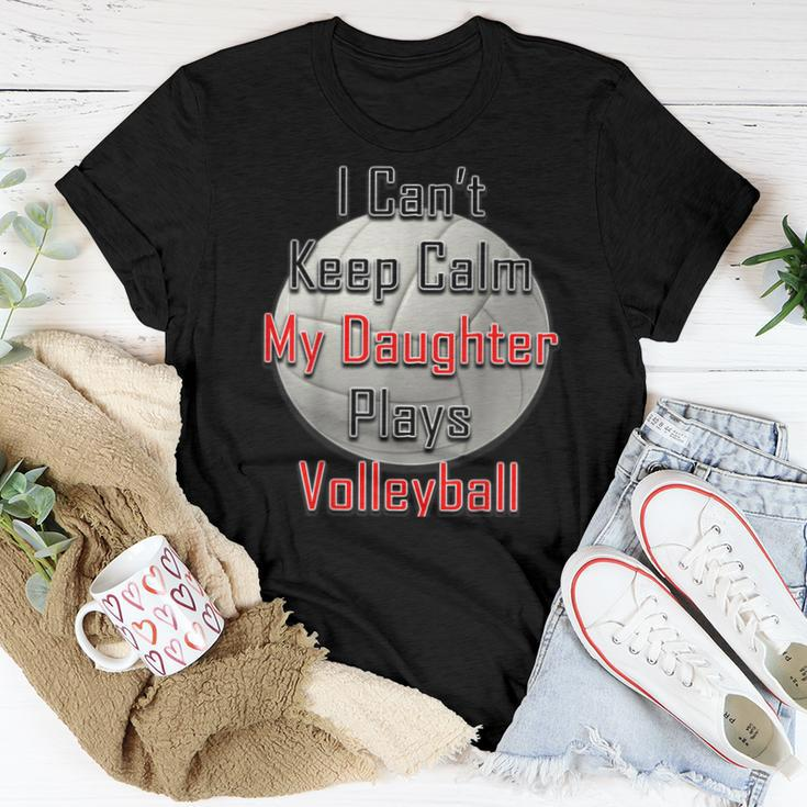 I Can't Keep Calm My Daughter Plays Volleyball Mom Women T-shirt Unique Gifts