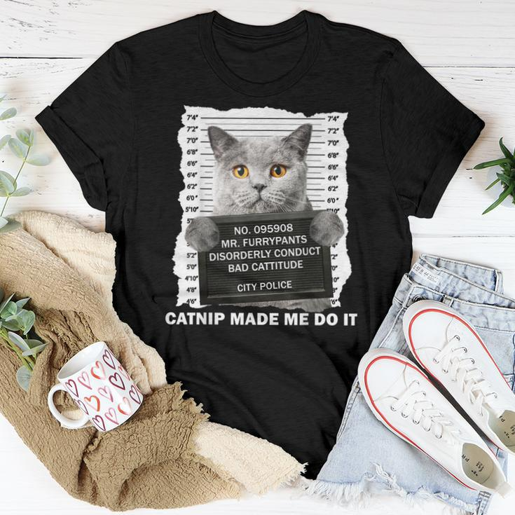 Catnip Made Me Do It For Cat Lover Cat Dad Cat Mom Women T-shirt Unique Gifts