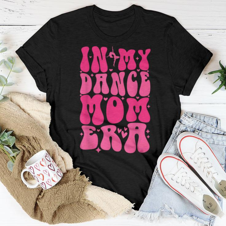 In My Dance Mom Era Trendy Sports Mom Dance Teacher Women T-shirt Unique Gifts