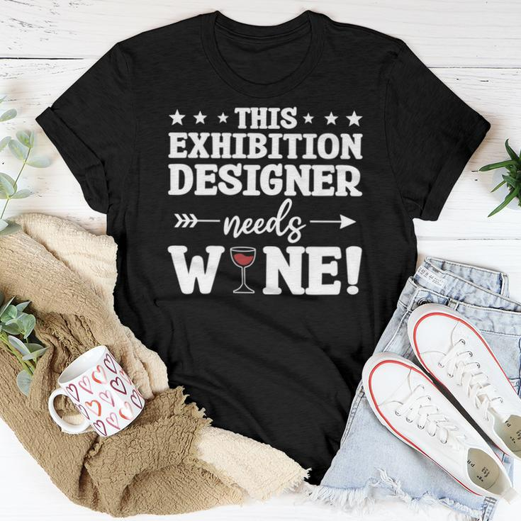 This Exhibition er Needs Wine Drinking Women T-shirt Unique Gifts