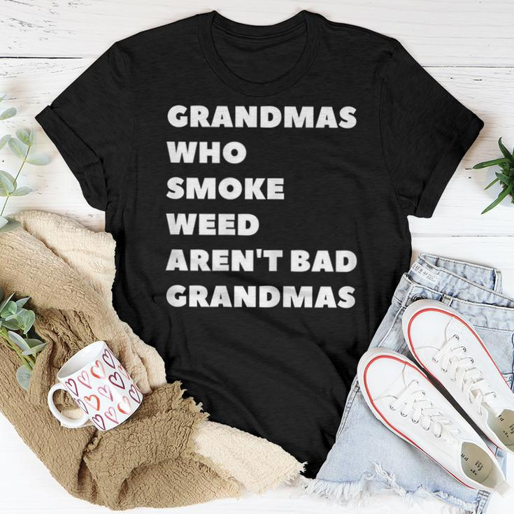 Grandmas Who Smoke Weed Are Not Bad Grandmas Stoner Women T-shirt Unique Gifts