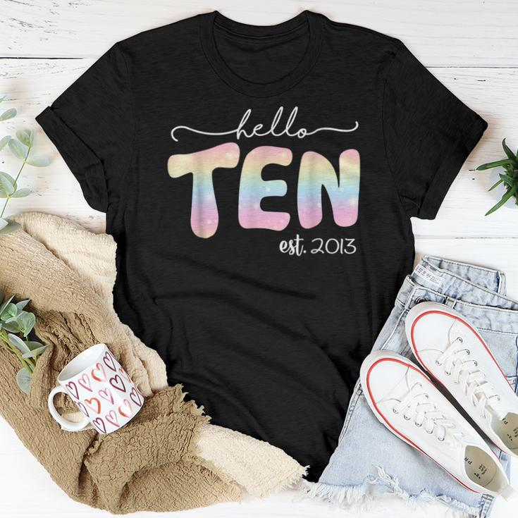 Hello Ten Est 2013 Boys Girls Tie Dye 10Th Birthday Women T-shirt Funny Gifts