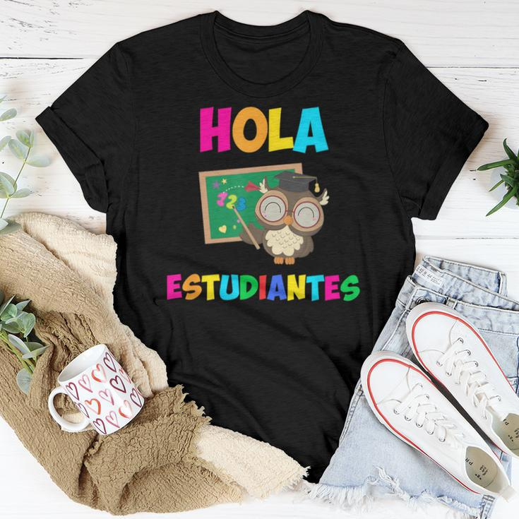 Hola Estudiantes Hello Class Spanish Teacher Women T-shirt Unique Gifts