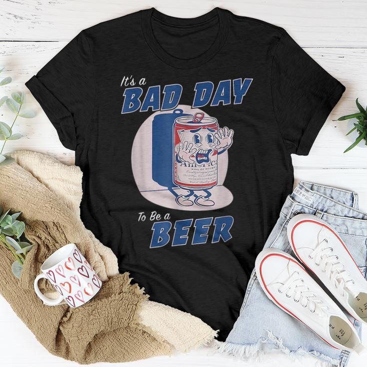 Its A Bad Day To Be A Beer Funny Drinking Beer Women T-shirt Funny Gifts