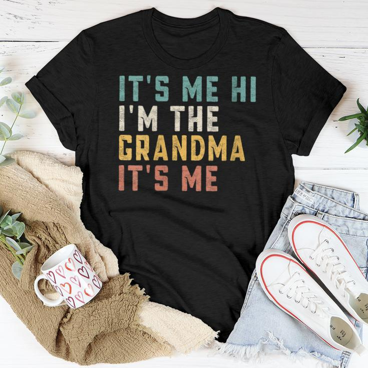 Its Me Hi Im The Grandma Its Me Dad Grandma Women T-shirt Unique Gifts