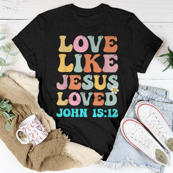 Love Like Jesus Loved John 15 12 Groovy Christian Women T-shirt Funny Gifts