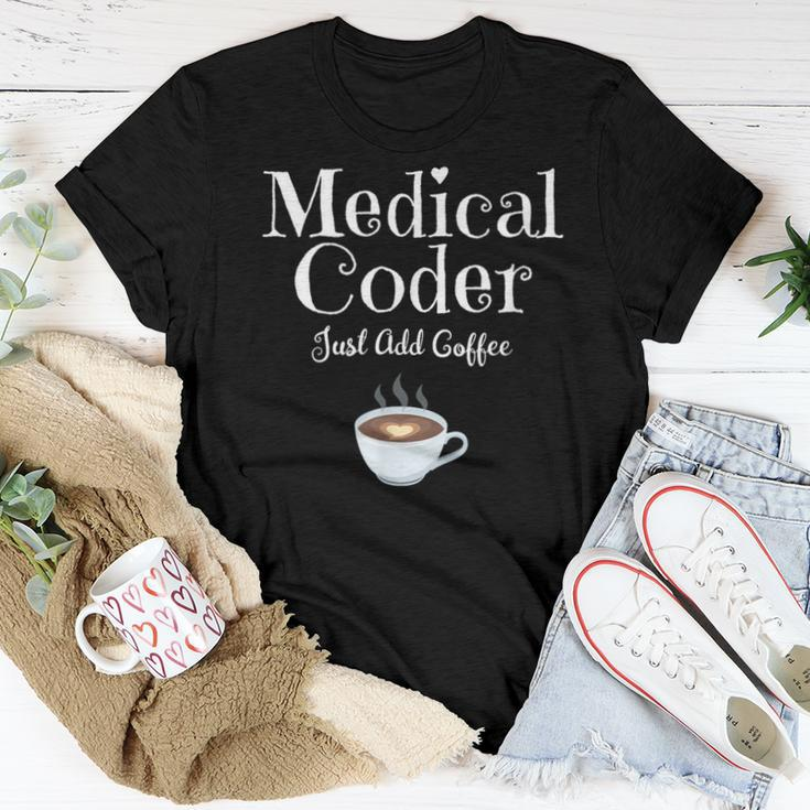 Medical Coder Just Add Coffee Quote Women T-shirt Unique Gifts
