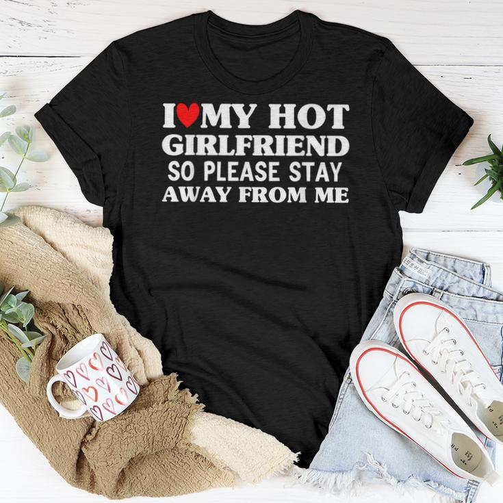 Men I Love My Hot Girlfriend So Stay Away From Me Couples Women T-shirt Funny Gifts