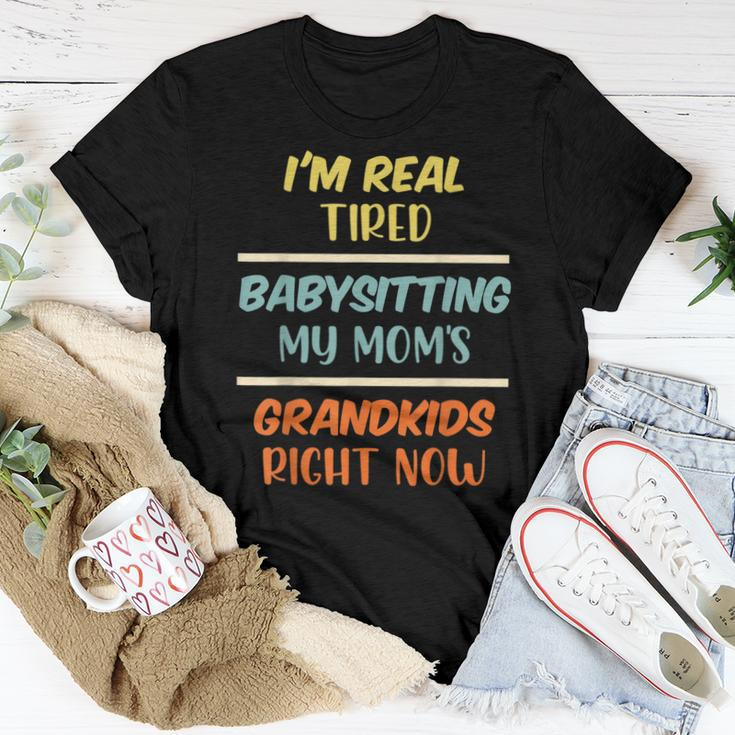 Mom Saying Tired Babysitting My Moms Grandkids Mommy For Mom Women T-shirt Crewneck Unique Gifts