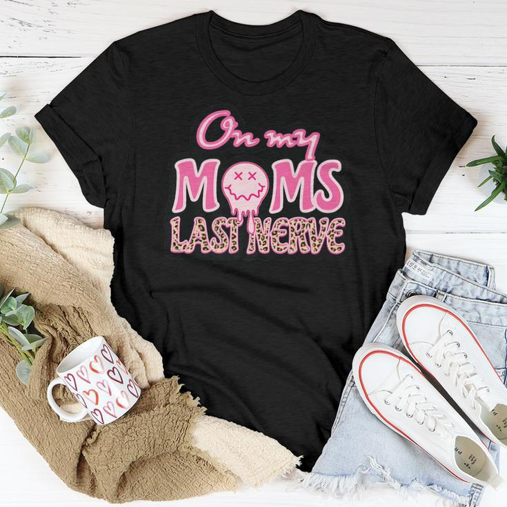 On My Moms Last Nerve Sarcastic Boys Girls Kids Women T-shirt Unique Gifts