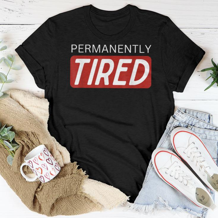 Permanently Tired Sleeping Sleep Women Women T-shirt Personalized Gifts