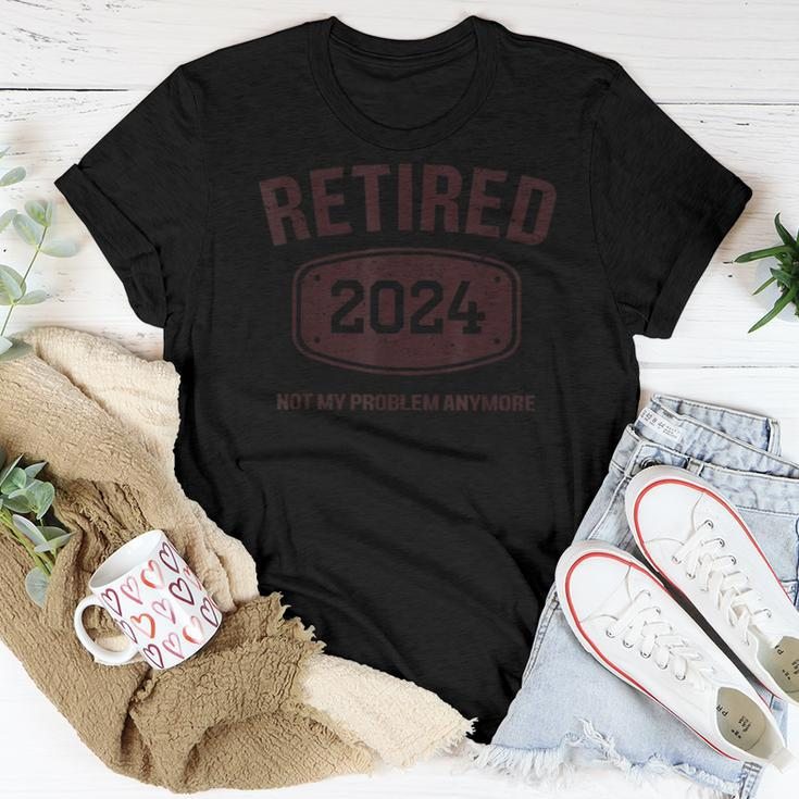 Retired 2024 Is Not My Problem Retirement For Women Women T-shirt Funny Gifts