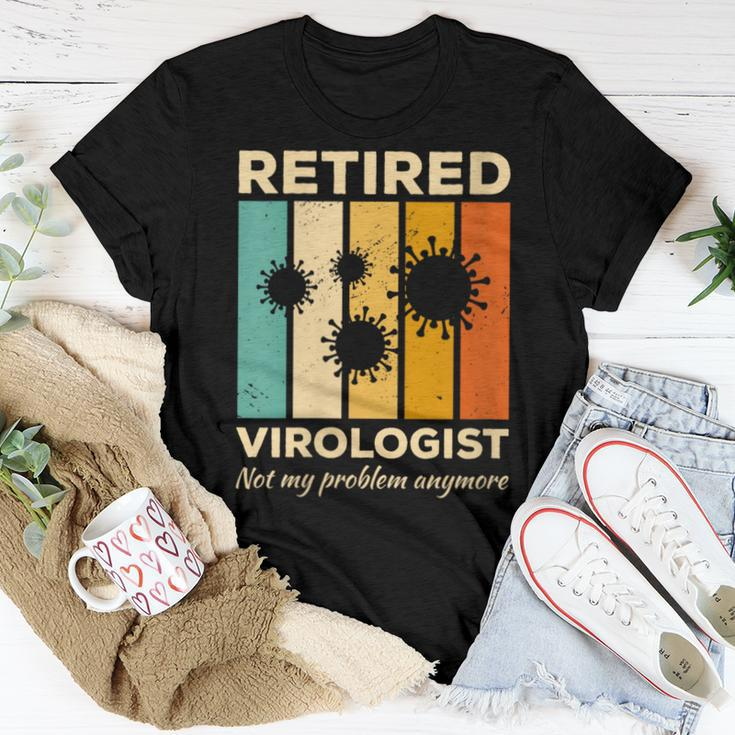 Retired Virologist Not My Problem Anymore Virology Women T-shirt Unique Gifts