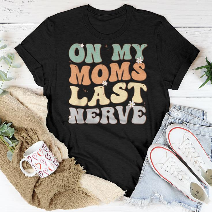 Retro Groovy On My Moms Last Nerve For Boy Girl Kids Women T-shirt Unique Gifts