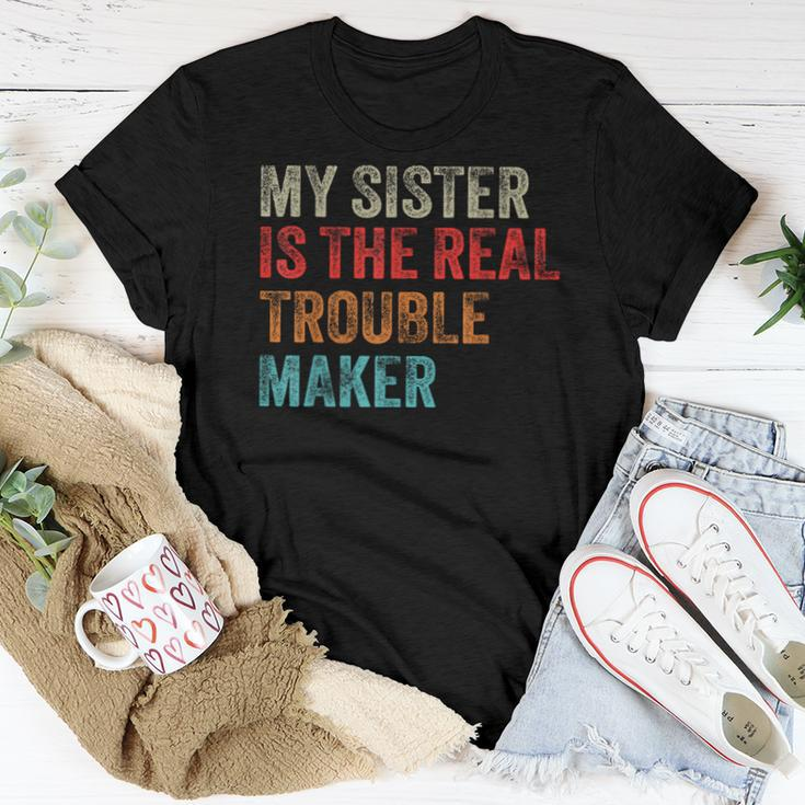 My Sister Is The Real Trouble Maker Girls Boys Groovy Women T-shirt Funny Gifts