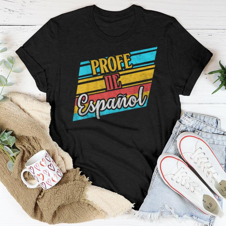 Spanish Teacher Profe De Espanol Latin Teacher Women T-shirt Unique Gifts