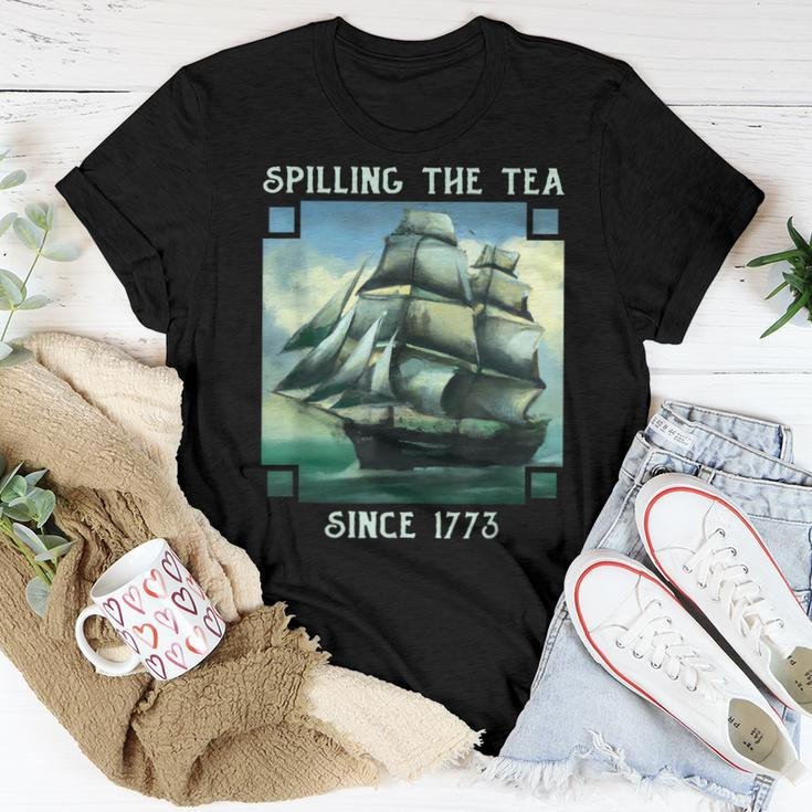 Spilling The Tea Since 1773 4Th Of July History Teacher Women T-shirt Unique Gifts