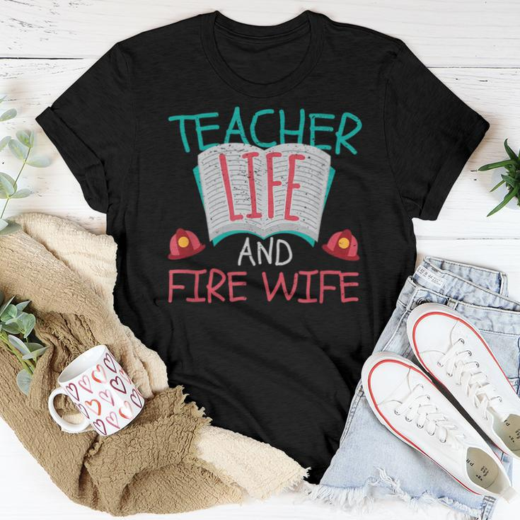 Teacher Life And Fire Wife Firefighter School Pride Women T-shirt Unique Gifts