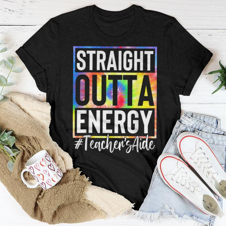 Teachers Aide Straight Outta Energy Teacher Life Tie Dye Women T-shirt Unique Gifts
