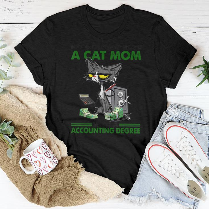 Never Underestimate A Cat Mom With A Accounting Degree Women T-shirt Unique Gifts