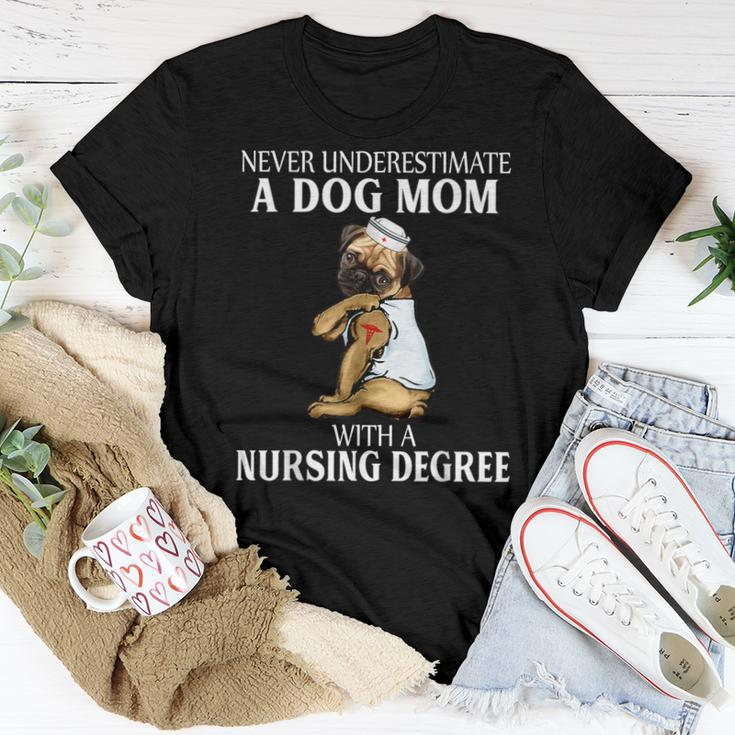 Never Underestimate A Dog Mom Who With A Nursing Degree Women T-shirt Unique Gifts