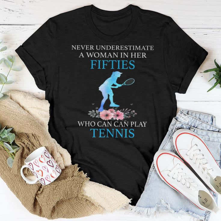 Never Underestimate In Her Fifties Who Can Play Tennis Women T-shirt Funny Gifts
