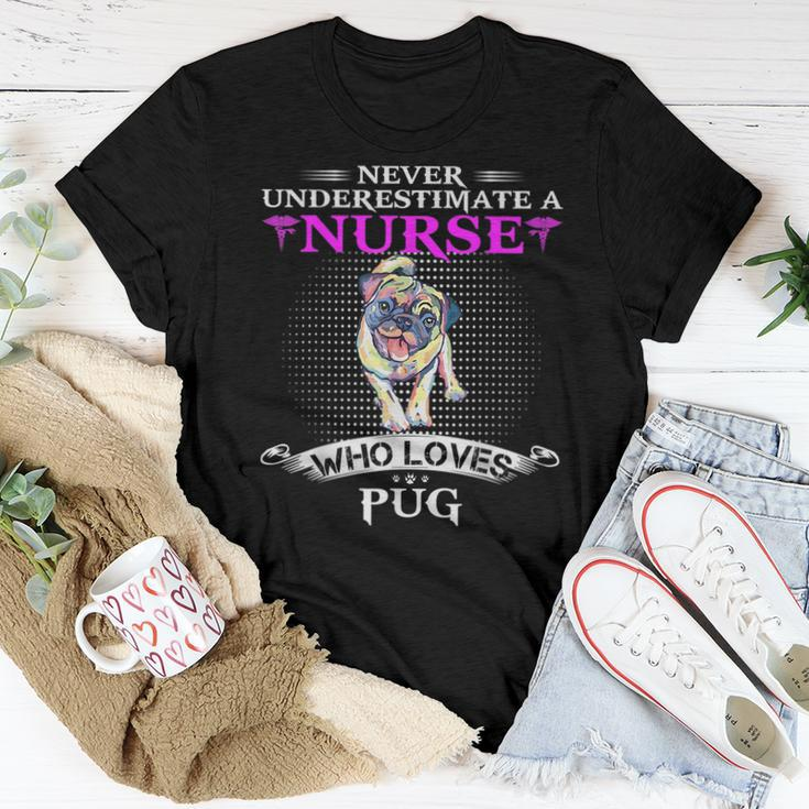 Never Underestimate A Nurse Who Loves Pugdog Pug Dog Funny Women T-shirt Funny Gifts