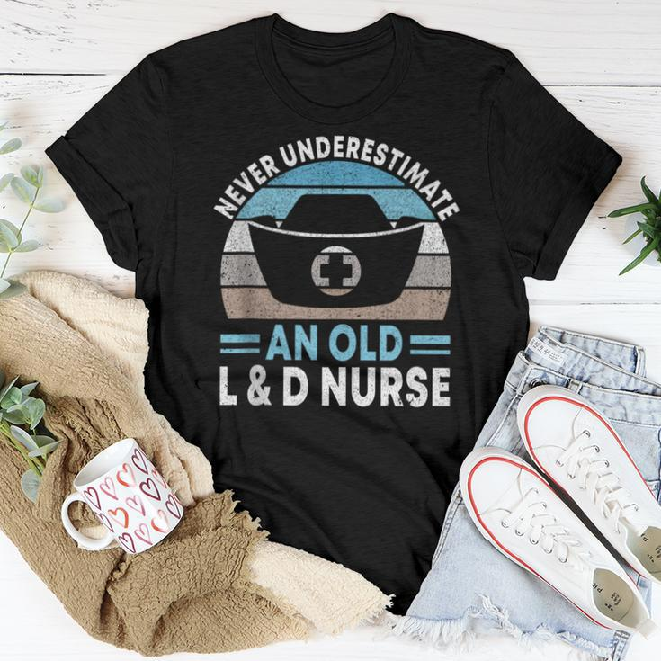 Never Underestimate An Old L & D Nurse L&D Nurse Nursing Women T-shirt Personalized Gifts