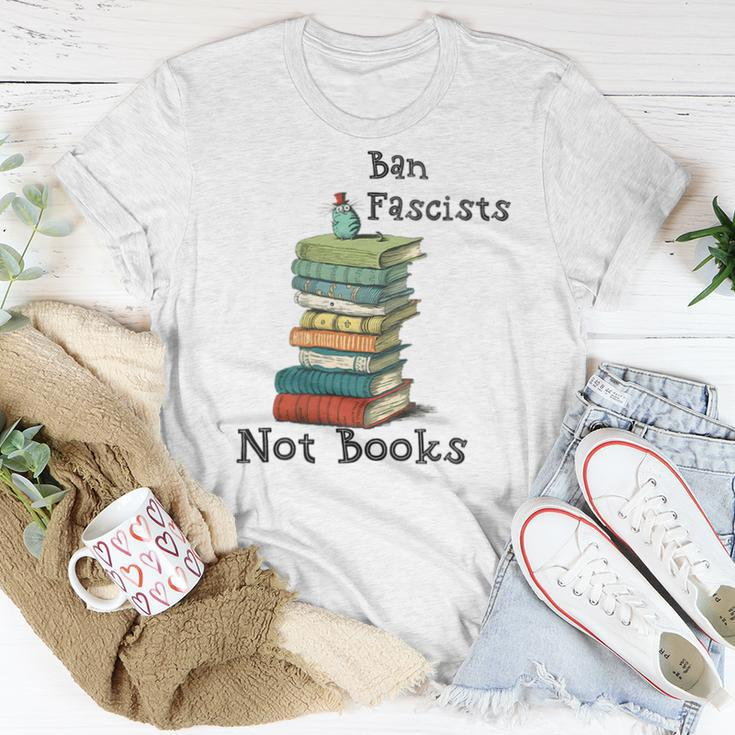 Ban Fascists Not Books Book Lover Nerd Bibliophile Women T-shirt Unique Gifts