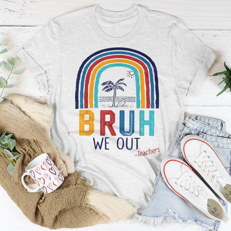 Bruh We Out End Of School Year Last Day Of School Teacher Women T-shirt Unique Gifts
