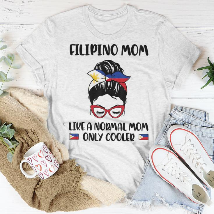 Filipino Mom Like A Normal Mom Only Cooler Mothers Day Women T-shirt Funny Gifts