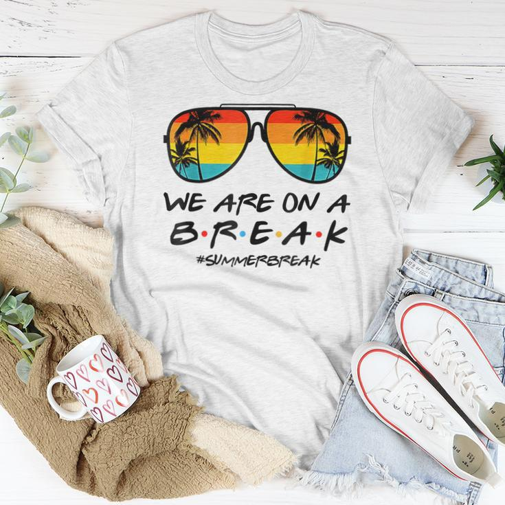 Hello Summer We Are On A Break Teacher Summer Sunglasses Women T-shirt Funny Gifts