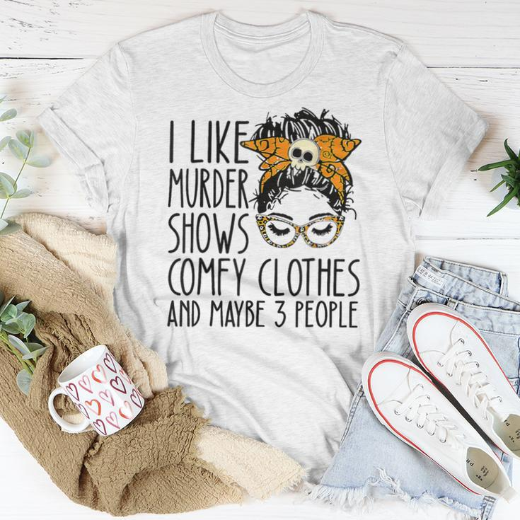 I Like Murder Shows Comfy Clothes 3 People Messy Bun Women T-shirt Unique Gifts