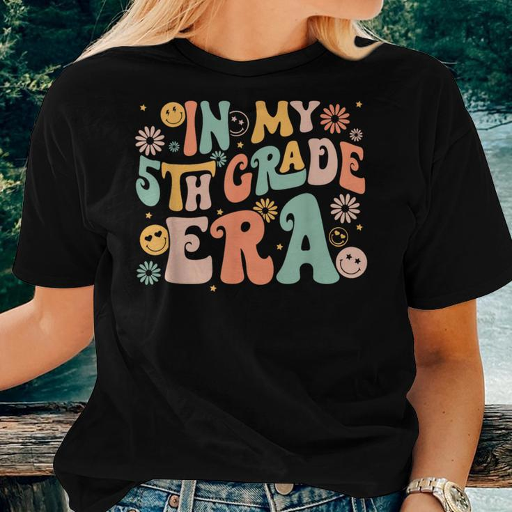 In My 5Th Grade Era First Day Of Fifth Grade Back To School Women T-shirt Gifts for Her