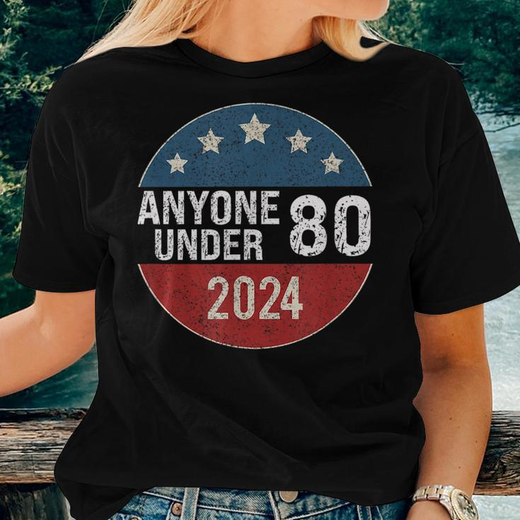 Anyone Under 80 2024 Quote Anyone Under 80 Women T-shirt Gifts for Her