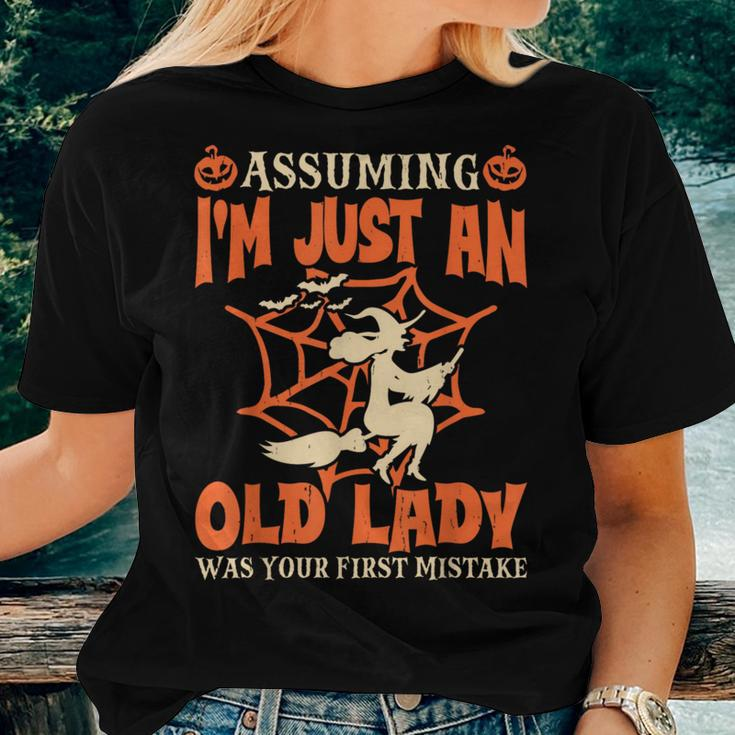 Assuming I Just An Old Lady Was Your First Mistake Halloween Women T-shirt Gifts for Her