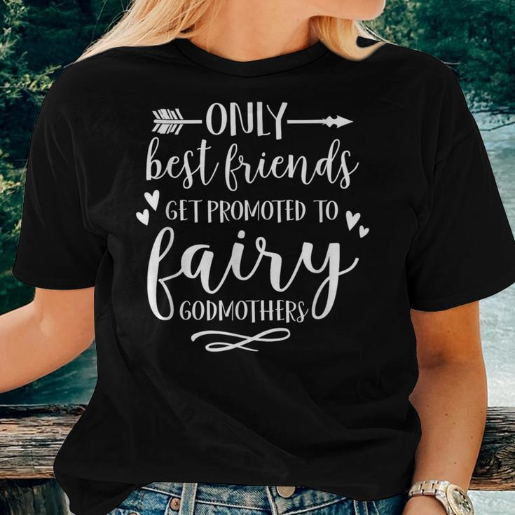 Only Best Friends Get Promoted To Fairy GodmothersWomen T-shirt Gifts for Her