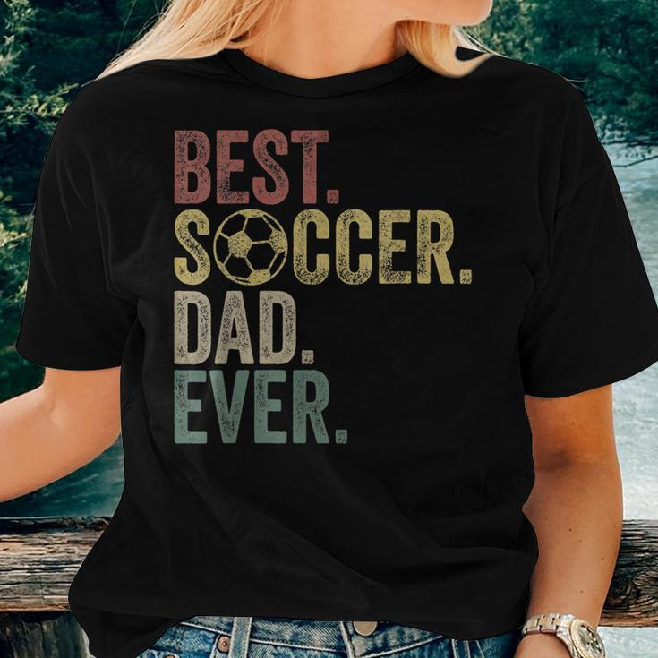 Best Soccer Dad Ever Daddy Fathers Day Vintage Womens Gift Women T-shirt Gifts for Her