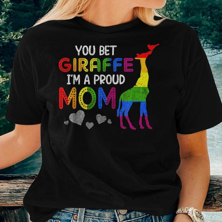 You Bet Giraffe Im A Proud Mom Pride Lgbt Happy Women T-shirt Gifts for Her