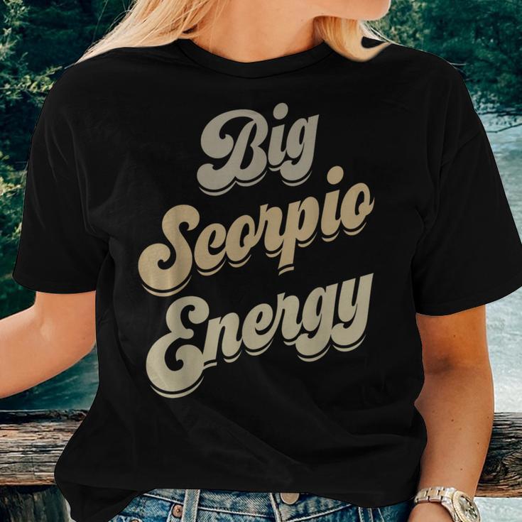 Big Scorpio Energy Scorpio Astrology Zodiac Sign Women T-shirt Gifts for Her