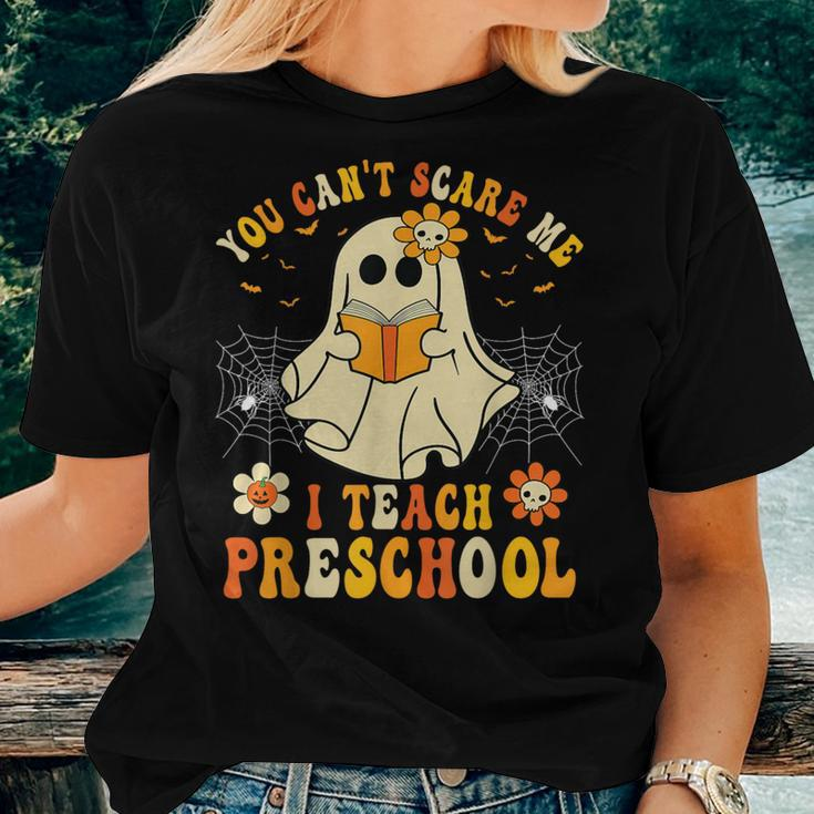You Can't Scare Me I Teach Preschool Teacher Halloween Ghost Women T-shirt Gifts for Her