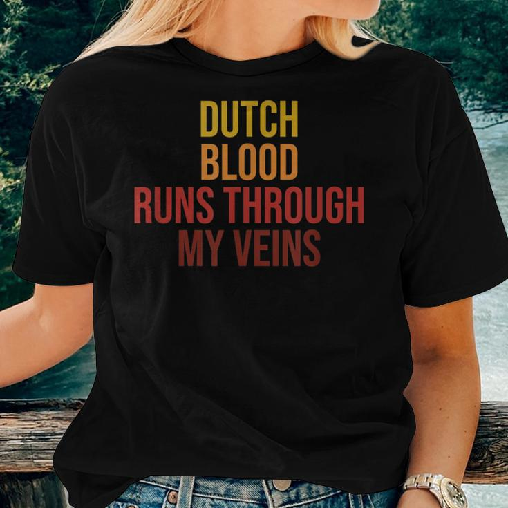 Cool Dutch Blood Runs Through My Veins Novelty Sarcastic Women T-shirt Gifts for Her