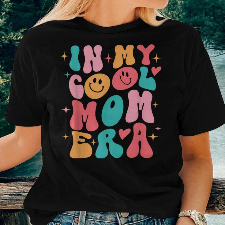 In My Cool Mom Era Groovy Mom Life Women T-shirt Gifts for Her