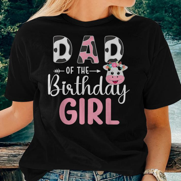 Dad Of The Birthday Girl Farm Cow 1 St Birthday Girl Women T-shirt Gifts for Her