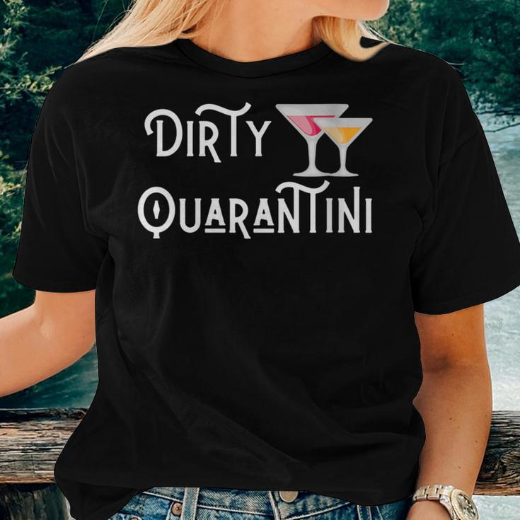 Dirty Quarantini Quarantine Martini Women T-shirt Gifts for Her